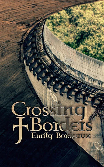 Crossing Borders Emily Bordeaux