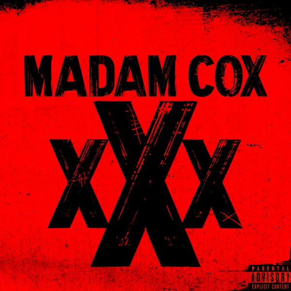 Triple X - Madam Cox